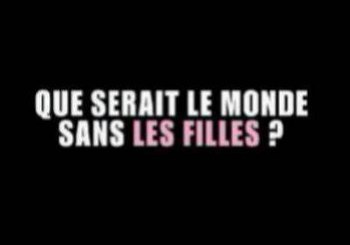 Que serait le monde sans les filles ??????????????????